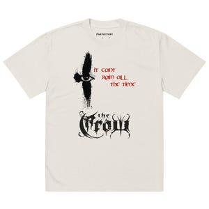 The Crow Oversized Faded T-Shirt It Can’t Rain All The Time Graphic Tee Vintage Horror Gift Gothic Streetwear Dark Film Grunge Shirt