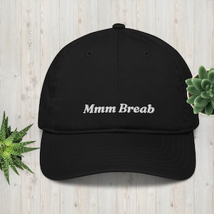 Mmm Breab, Funny Hats, Bread Lover Hat, Misspelled on purpose, Organic dad hat