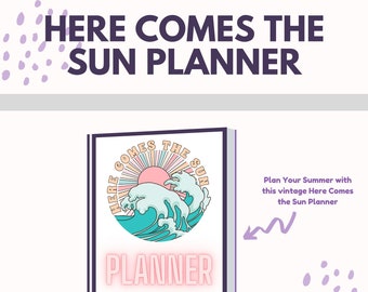 Here Comes the Sun Planner | Vintage Beach-Themed Summer Planner | with Bucket List and Trackers