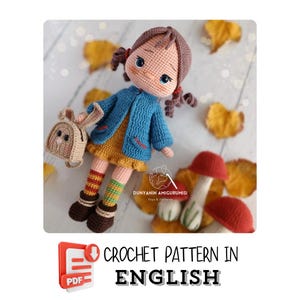 May include: Crochet pattern for a girl doll with brown hair, blue sweater, yellow skirt, and striped socks. The doll is holding a brown bunny backpack. The pattern is available in PDF format and is written in English.