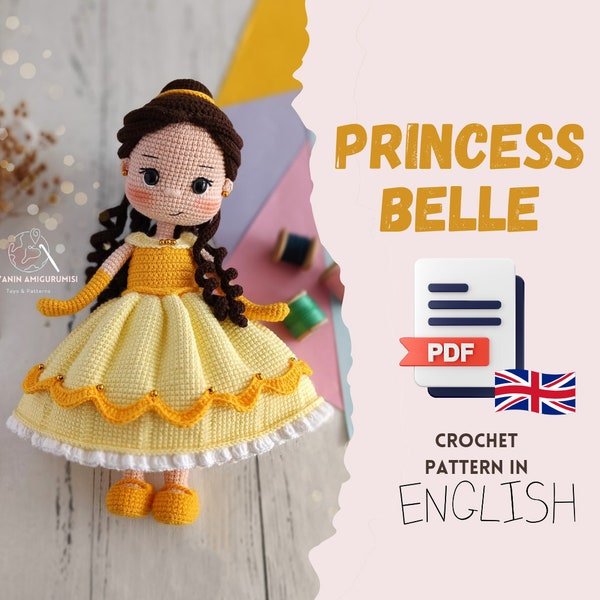 Patron PDF anglais au crochet Princesse Belle, poupée princesse, modèle de poupée amigurumi, fabrication de jouets faits main, fabrication de poupées