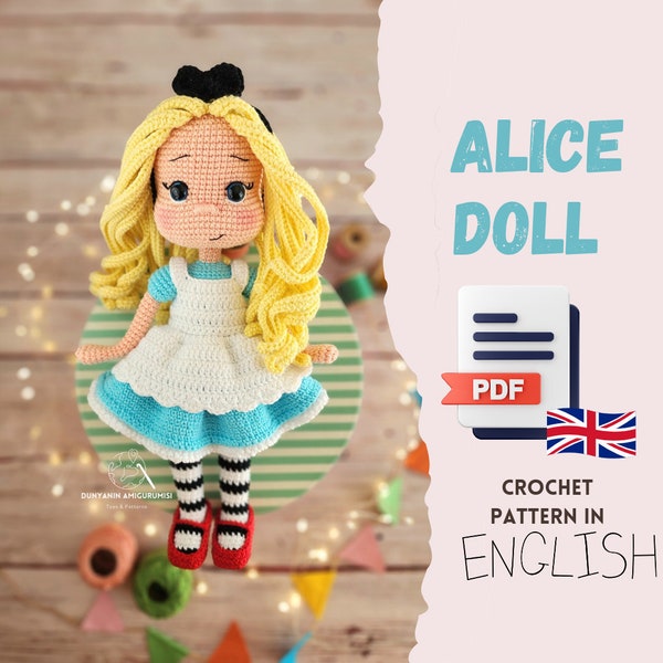 Crochet English PDF pattern Alice Doll amigurumi, handmade toy making, Alice in Wonderland