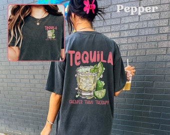 Tequila Shirt Funny Drinking Tee Gift For Tequila Lover Cheaper Than Therapy Tshirt Summer Day Drinking Shirt