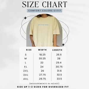 May include: A light yellow t-shirt with the text "BUTTER BABE" in light blue. The image includes a size chart with measurements in inches for sizes S through 4XL. The chart also indicates that the shirts are Comfort Colors C1717.