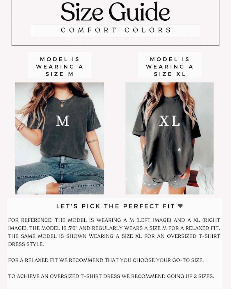 May include: Size guide for a t-shirt dress. The model is wearing a size M and a size XL. The text reads "Let's pick the perfect fit."  For a relaxed fit, choose your go-to size. To achieve an oversized t-shirt dress, go up two sizes.