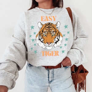 Easy Tiger Sweatshirt Retro Vintage Tiger Crewneck Tiger Sweatshirts Tiger Sweater Trendy Sweatshirts For Women