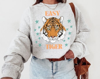 Easy Tiger Sweatshirt Retro Vintage Tiger Crewneck Tiger Sweatshirts Tiger Sweater Trendy Sweatshirts For Women