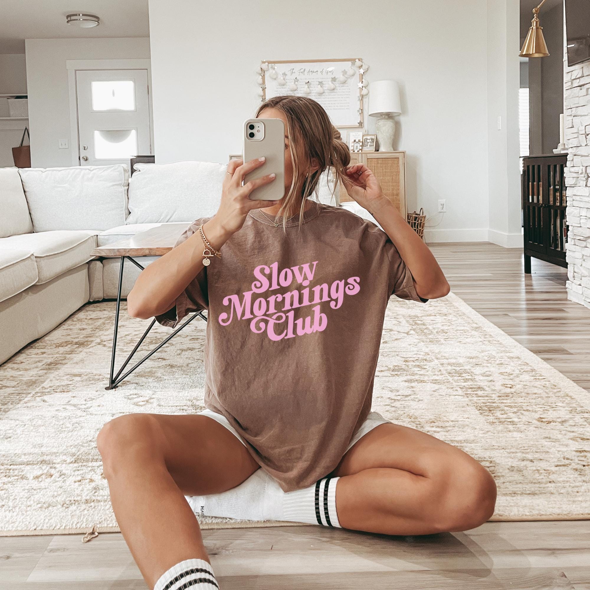 Slow Mornings Comfort Colors® Club Shirt Self Care Tshirt Self Love Tee Gift for Mom Trendy Shirt for Women