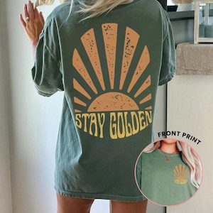 Stay Golden Shirt Boho Graphic Tshirt Golden Sun Tee Abstract Retro Sun T-Shirt Oversized Shirt Words On Back Aesthetic Shirts