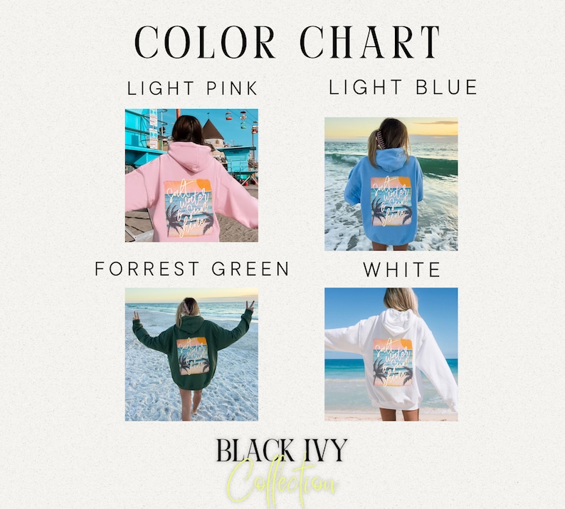 May include: Color chart showing different hoodie colors with a graphic print of a palm tree and the text "salty, windblown, sunshine". The colors shown are light pink, light blue, forrest green, white, and black.