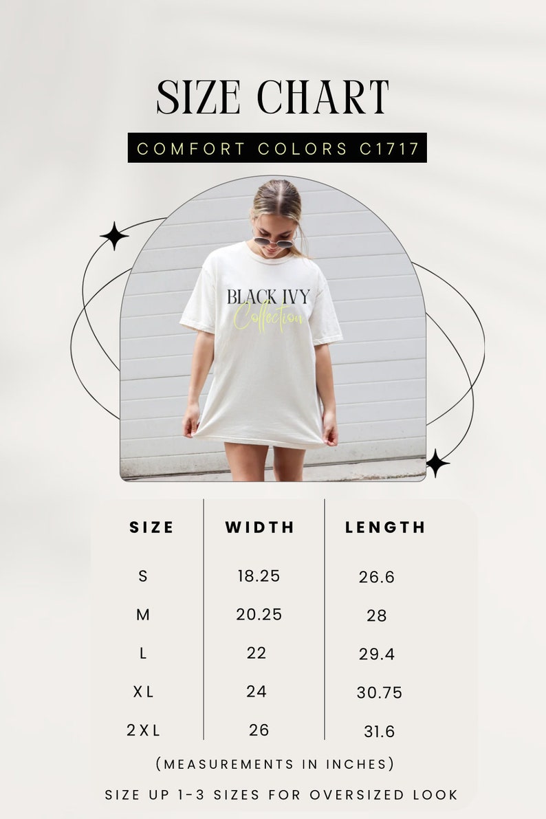 May include: Size chart for t-shirts with measurements in inches. The chart shows the width and length of the shirts in sizes S, M, L, XL, and 2XL. The text "BLACK IVY Collection" is printed on the shirt.  Size up 1-3 sizes for an oversized look.