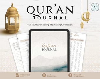 May include: A digital Qur'an Journal displayed on a tablet screen, surrounded by printable pages featuring trackers and reflection prompts. The design includes gold lantern illustrations, a crescent moon, and the text Qur'an Journal.