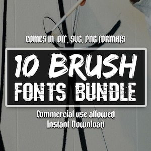 Peut inclure: Une conception numérique avec un rectangle noir affichant "10 BRUSH FONTS BUNDLE" en blanc. Au-dessus du rectangle se trouve le texte "comes in .otf, .svg, .png formats". En dessous, les mots "Commercial use allowed" et "Instant Download".