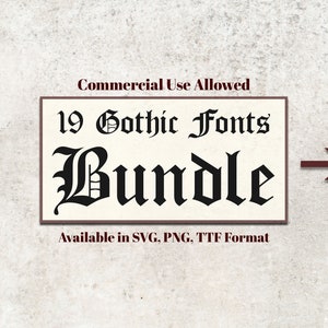 19 Gothic Fonts SVG, PNG, TTF, Letters and Numbers, Alphabet Svg, cut files Cricut, Silhouette, Cameo, Old English Fonts
