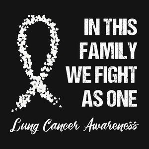 Lung Cancer SVG, PNG, 2 Variants, cut files for Cricut, Silhouette, Cameo, In This Family We Fight As One, White, Pearl Ribbon Svg