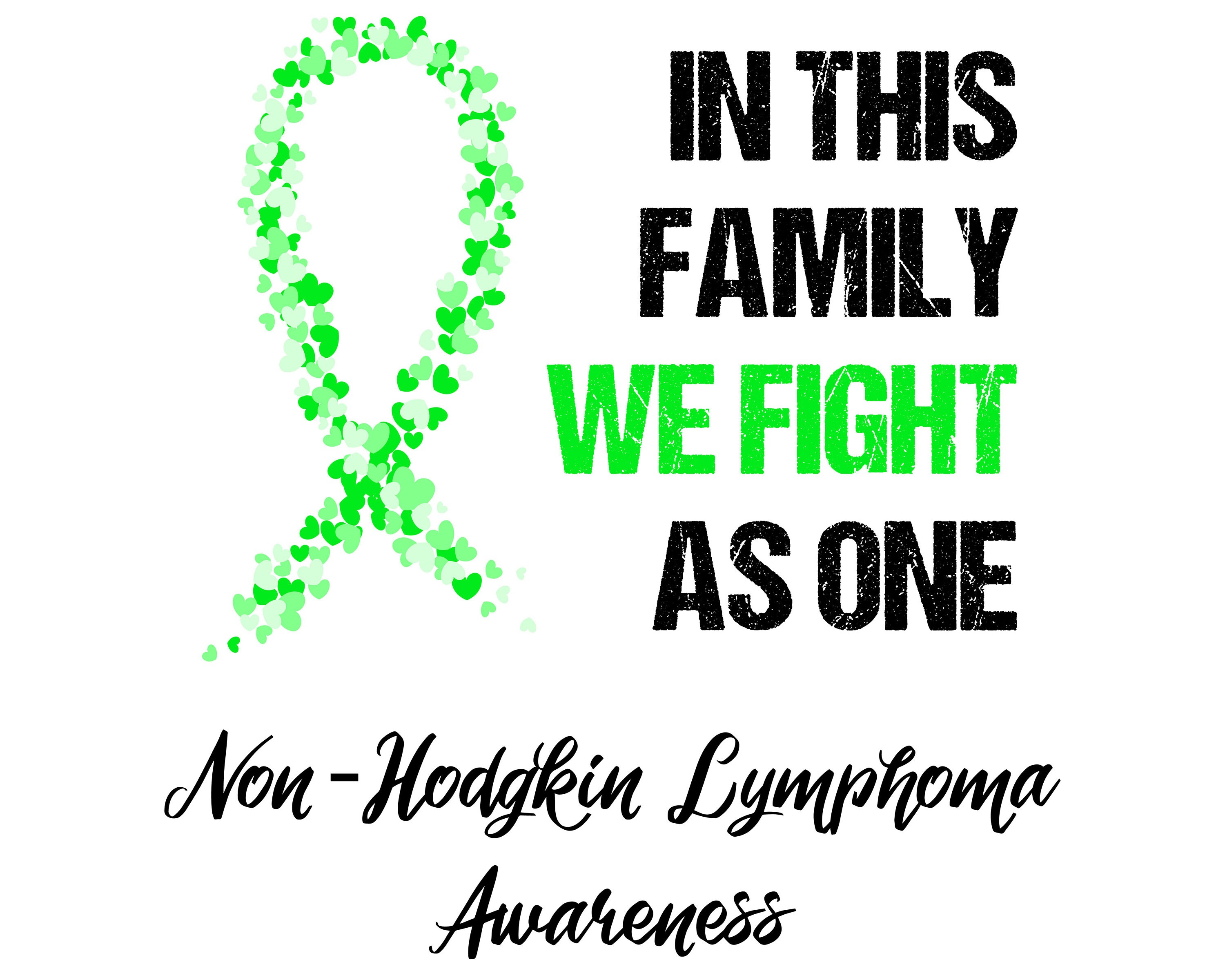 In This Family No One Fights Alone Non-Hodgkin's Lymphoma In This Family No One Fights Alone Non-Hodgkin's Lymphoma