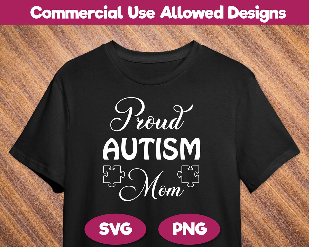 Proud Autism Mom SVG, PNG - Autism Awareness Svg, Puzzle Svg, Autism ...