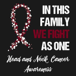 Head and Neck Cancer Awareness SVG, PNG, 2 Variants, cut files Cricut, Silhouette, Cameo, In This Family We Fight As One, Burgundy Ribbon