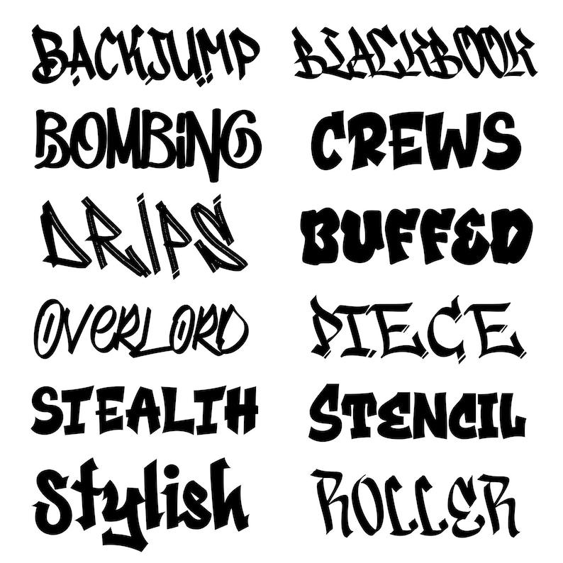 May include: A collection of black graffiti-style words on a white background. Words include "BACKJUMP", "BLACKBOOK", "BOMBING", "CREWS", "DRIPS", "BUFFED", "OVERLORD", "PIECE", "STEALTH", "STENCIL", "STYLISH", and "ROLLER".