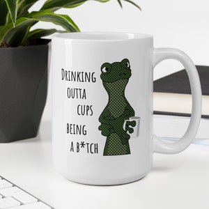 Drinking Outta Cups Being a Bitch Mug, Funny Coffee Mug, Youtube Fan Art