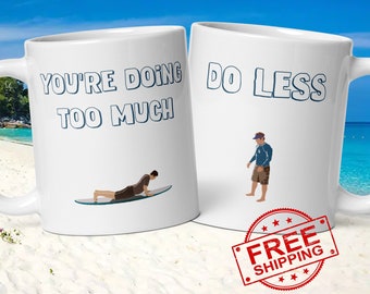 Forgetting Sarah Marshall Mug, Do Less, Kunu, Funny Coffee Mug, Fan Art