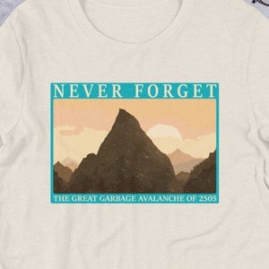 Idiocracy Shirt, Never Forget The Great Avalanche of 2505, Unisex Shirt for Men or Women