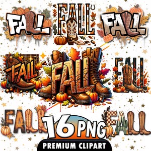 Könnte beinhalten: Eine Sammlung von digitalen Herbst-Clipart-Designs mit dem Wort "FALL" in verschiedenen Ausführungen. Die Designs beinhalten Elemente wie Cowboy-Stiefel, Kürbisse und Herbstblätter in Braun-, Orange- und Gelbtönen. Der Text "16 PNG PREMIUM CLIPART" ist enthalten.
