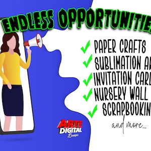 Peut inclure: Une illustration num&eacute;rique d'une personne tenant un m&eacute;gaphone avec le texte &laquo;&nbsp;ENDLESS OPPORTUNITIES&nbsp;:&nbsp;&raquo; et une liste d'id&eacute;es d'artisanat, notamment des travaux manuels en papier, de l'art par sublimation, des cartes d'invitation, des d&eacute;corations murales pour la chambre d'enfant, du scrapbooking et bien plus encore.