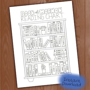 May include: A black and white printable reading chart for the Book of Mormon. The chart is designed to look like a bookshelf with each book of the Book of Mormon listed on a separate shelf. The chart is perfect for tracking your reading progress.