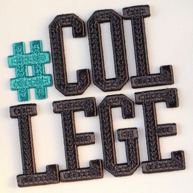 May include: Embroidered patches spelling out "#COLLEGE". The word "COLLEGE" is in black, block letters with a textured design. A teal hashtag symbol is to the left of the word. The patches are on a white background.