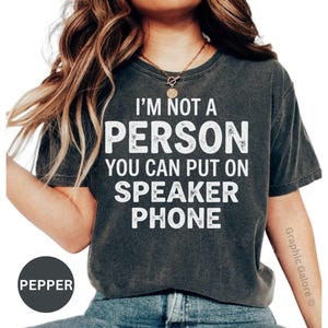 Comfort Colors - Introvert Speakerphone T-Shirt | Sarcastic Witty Statement Tee
