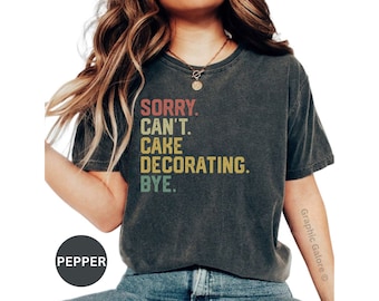 Comfort Colors - Funny Cake Decorating Shirt: Baking Lover Gift Tee