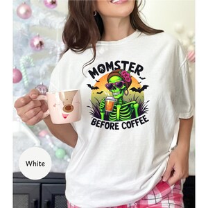 Funny Halloween Messy Bun Mom Coffee, Funny Halloween Shirt, Momster Halloween Sweatshirt, Funny Coffee Skeleton Shirt, Halloween Coffee Tee
