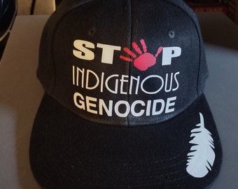 Stop Indigenous Genocide flat bib snap back hat