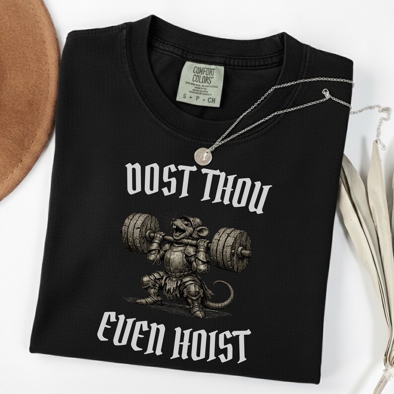 Dost Thou Even Hoist Shirt | Medieval Mouse Gym Tee | Funny Weightlifting T-Shirt | Ren Faire Fitness | Fantasy Gym Rat Gift Black