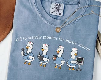 Comfort Colors Off To Actively Monitor The Nurses Station Shirt, Funny Nurse Squad Tee, Medical Staff Top, Cute Hospital Worker Gift