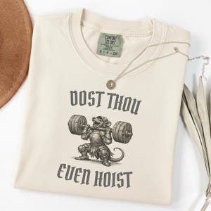 Dost Thou Even Hoist Shirt | Medieval Mouse Gym Tee | Funny Weightlifting T-Shirt | Ren Faire Fitness | Fantasy Gym Rat Gift Ivory