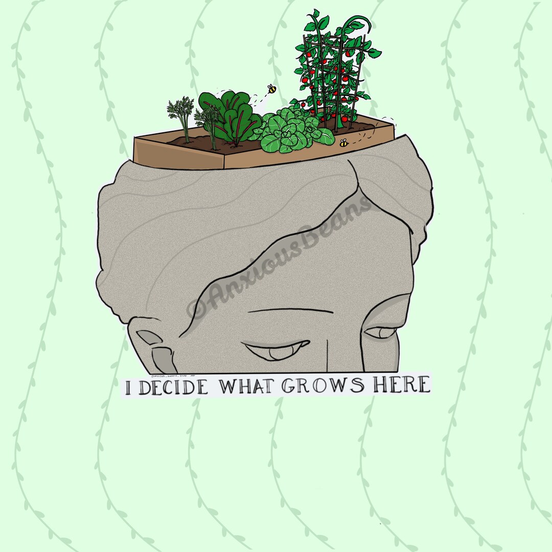 I Decide What Grows Here Mental Health Sticker Etsy