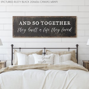 Together They Built A Life They Loved Sign for Above Master Bed Large Bedroom Wall Art Newlywed Gift for Couples Rustic Farmhouse Home Decor