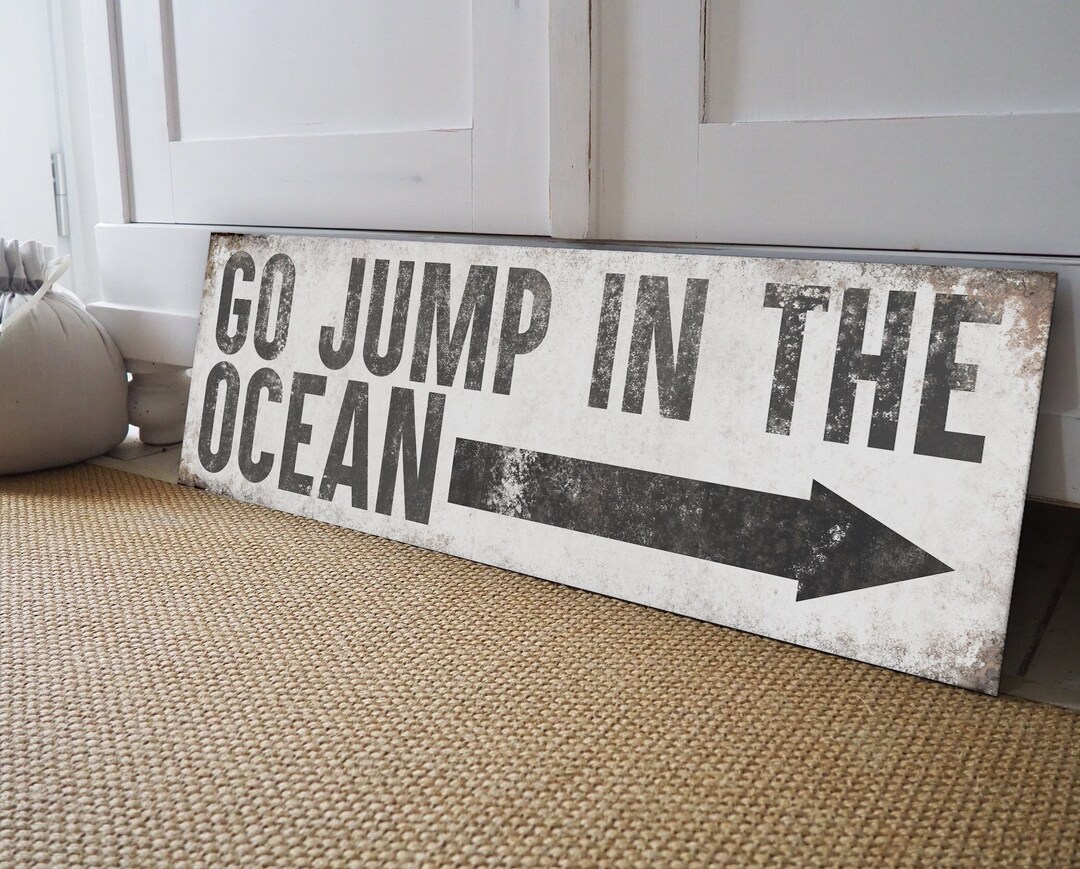 Beach House Sign: Go Jump in the Ocean, Rustic Coastal Decor - Etsy