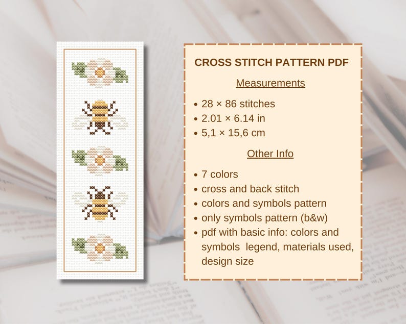 May include: A cross stitch pattern PDF featuring a repeating design of bees and flowers. The pattern includes measurements of 2.01 x 6.14 inches and is made with 7 colors. The PDF includes color and symbol patterns.