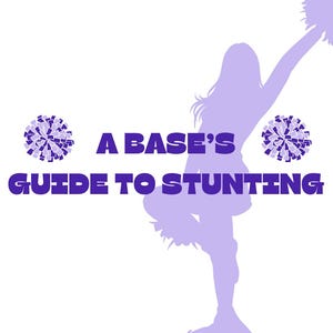 Könnte beinhalten: Weißer Hintergrund mit einer lila Silhouette eines Cheerleaders, der einen Stunt ausführt. Der Text "A BASE'S GUIDE TO STUNTING" ist in Lila. Zwei lila Pompons befinden sich auf beiden Seiten des Textes.