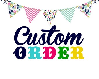Custom Order for Abigail Fitz