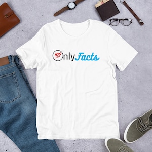 Onlyfacts Onlyfans Parody Funny Unisex t-shirt - Perfect Funny Gift