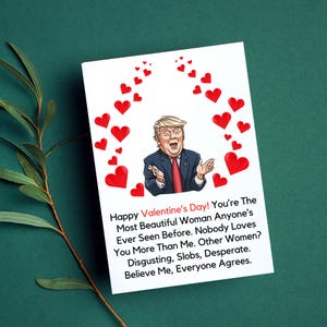 Donald Lustige Trump Parodie Valentinstag Karte für Sie - Perfekte Valentinstag Karte für jeden Trump Anhänger oder Hasser. Ein tolles Gag-Geschenk