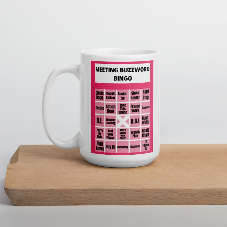 Meeting Buzzword Bingo Funny White Glossy Mug - Perfect Funny Corporate Meeting Gift