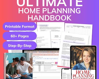 The Ultimate Home Planning Handbook | Printable Planner and Workbook |  Custom Home Planning + Budgeting | Tasks, Checklists & Spreadsheets