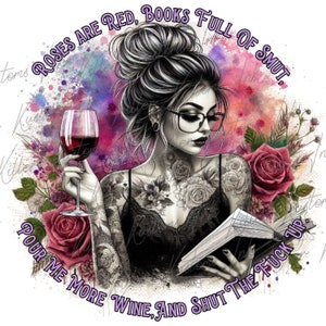 Roses Are Red, Books Full of Smut Digital Design, Funny Adult Sarcastic Booktok Digital Art, Books and Wine PNG, Vintage Flowers File