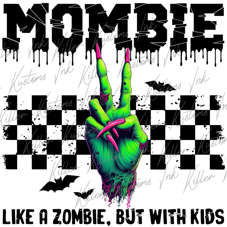 Mombie Sublimation PNG, Woman's Shirt Design Digital Download, Zombie ...