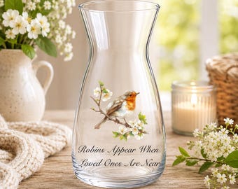 Robins Appear When Loved Ones Are Near Glass Vase | Memorial Flower Vase | Sympathy Gift